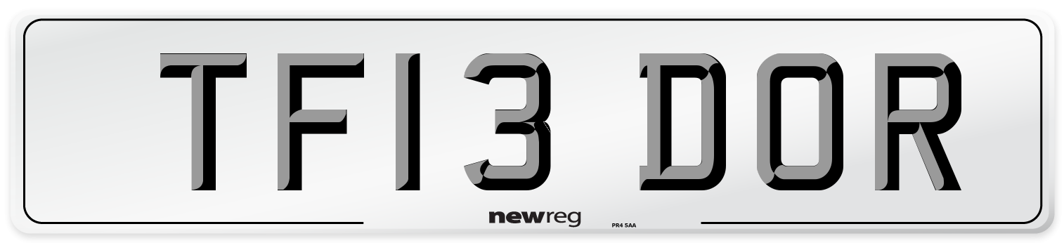 TF13 DOR Number Plate from New Reg
